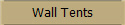 Wall Tents